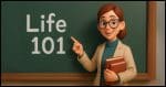 A female professor in front of a chalkboard, pointing to the phrase "Life 101" written on the chalkboard.